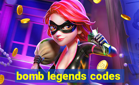 bomb legends codes